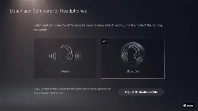 Select 3D Audio for Headphones.